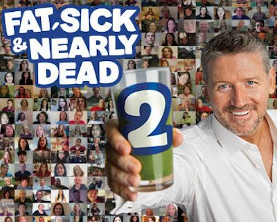 Fat sick and nearly dead 2
