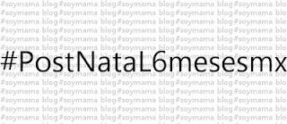 #PostNatal6MesesMx