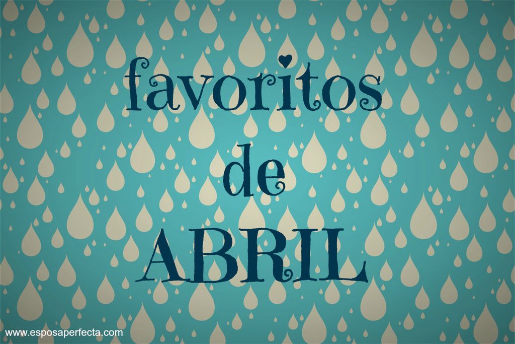 Favoritos de Abril: Libros, moda y más