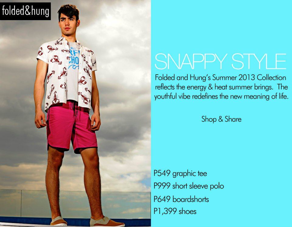 Folded-and-Hung 2013 Summer collection; please visit - www.urbanlife-manila.kihtmaine.com