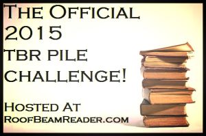http://roofbeamreader.com/2014/11/24/announcing-the-official-2015-tbr-pile-challenge/