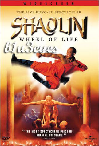 Shaolin Monks The Wheel of Life Shaolin Monks The Wheel of Life