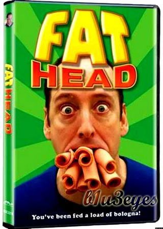 Fat Head (2009)