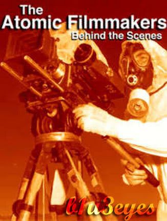 CBRN Weapon Series: Atomic Filmmakers