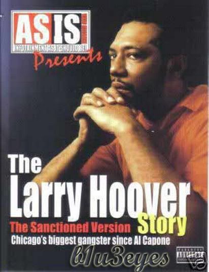 A Gangsta's Story The Life Story Of Larry Hoover