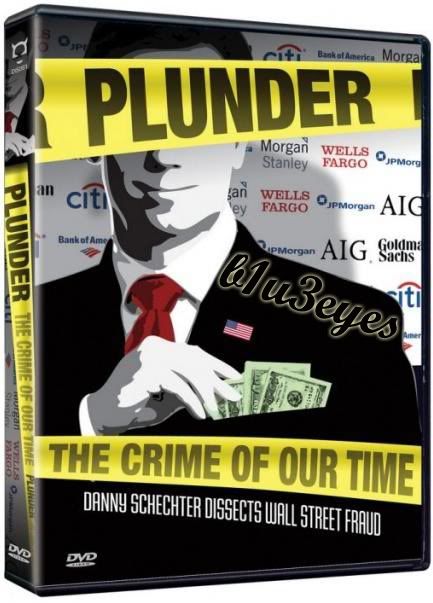 Plunder: The Crime of Our Time (2009)