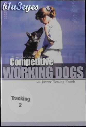 The Foundations of Competitive Tracking Dogs Part 2 The Foundations of Competitive Tracking Dogs Part 2