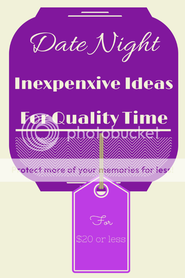 #DateNight - Inexpensive Ideas for Quality Time